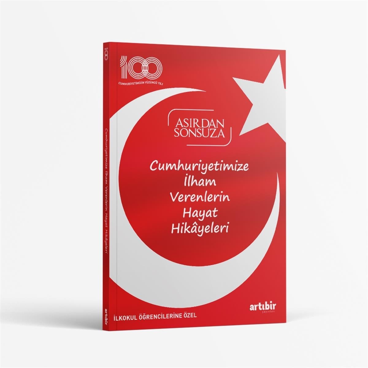 100.yıl Asırdan Sonsuza Cumhuriyetimizi İlham Hayat Hikayeleri