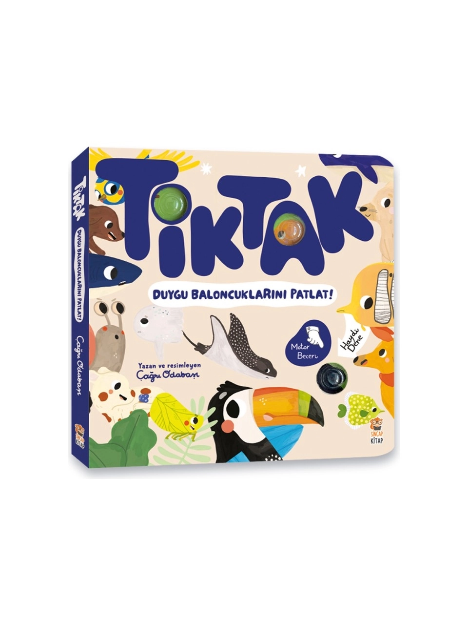 Sincap Kitap Tik Tak - Duygu Baloncuklarını Patlat  Okul Öncesi Kitap - Çağrı Odabaşı