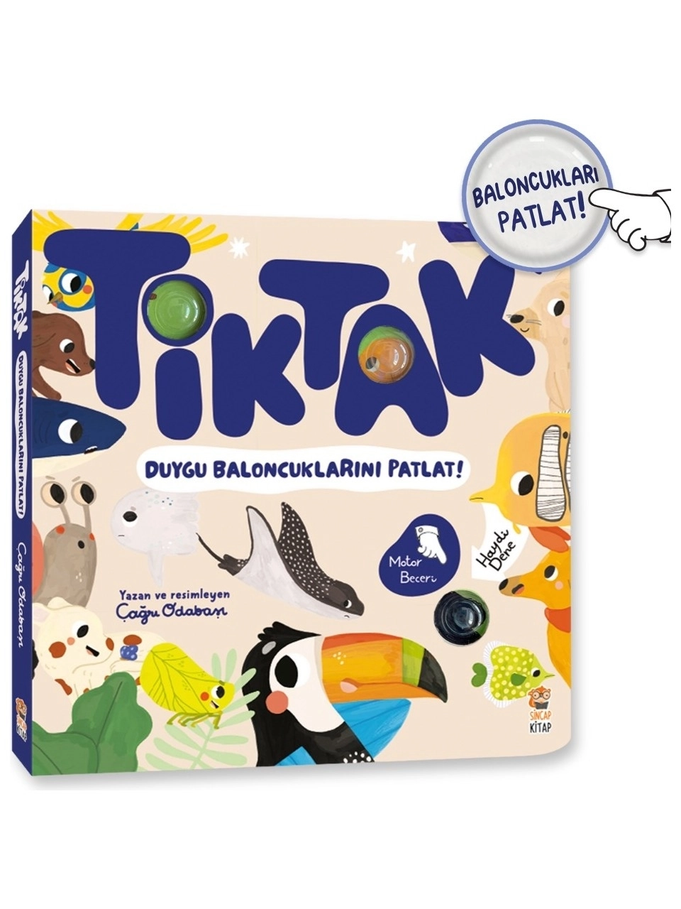 Sincap Kitap Tik Tak - Duygu Baloncuklarını Patlat  Okul Öncesi Kitap - Çağrı Odabaşı