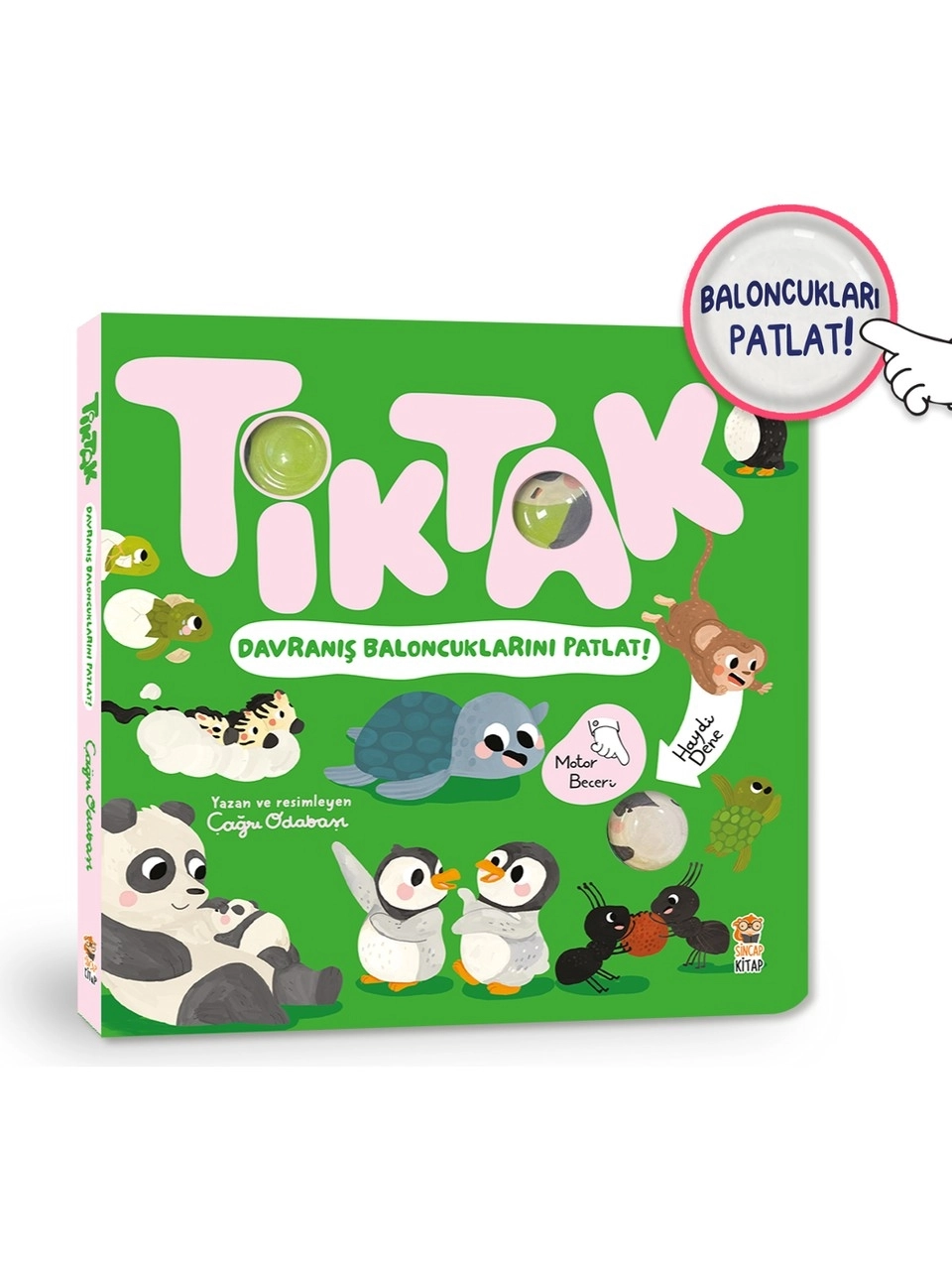 Sincap Kitap Tik Tak - Davranış Baloncuklarını Patlat - Çağrı Odabaşı