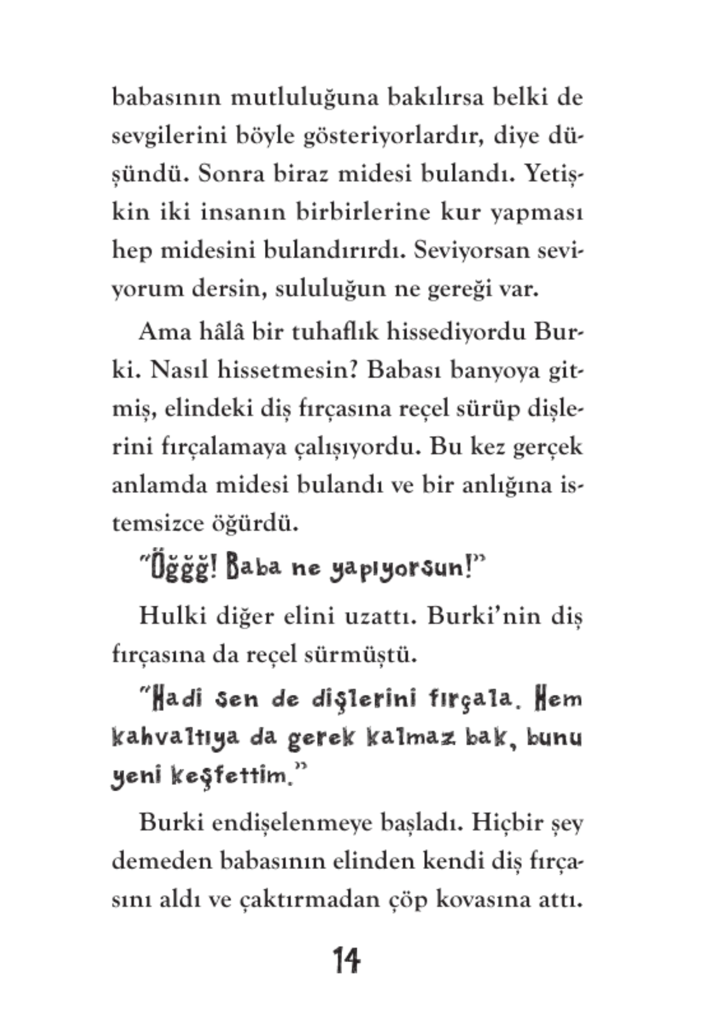 Timaş Çocuk - Babamda Bir Tuhaflık Var - Didem Demirel