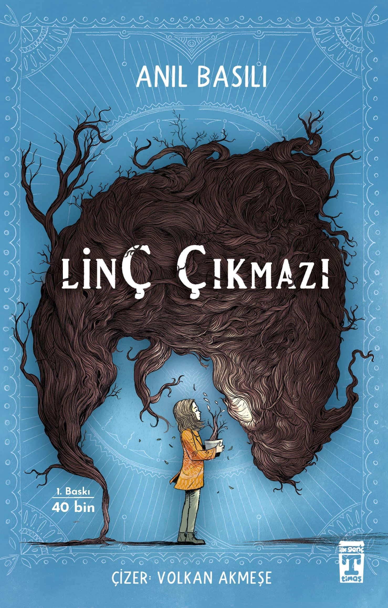 İlk Genç Timaş Linç Çıkmazı - Anıl Basılı