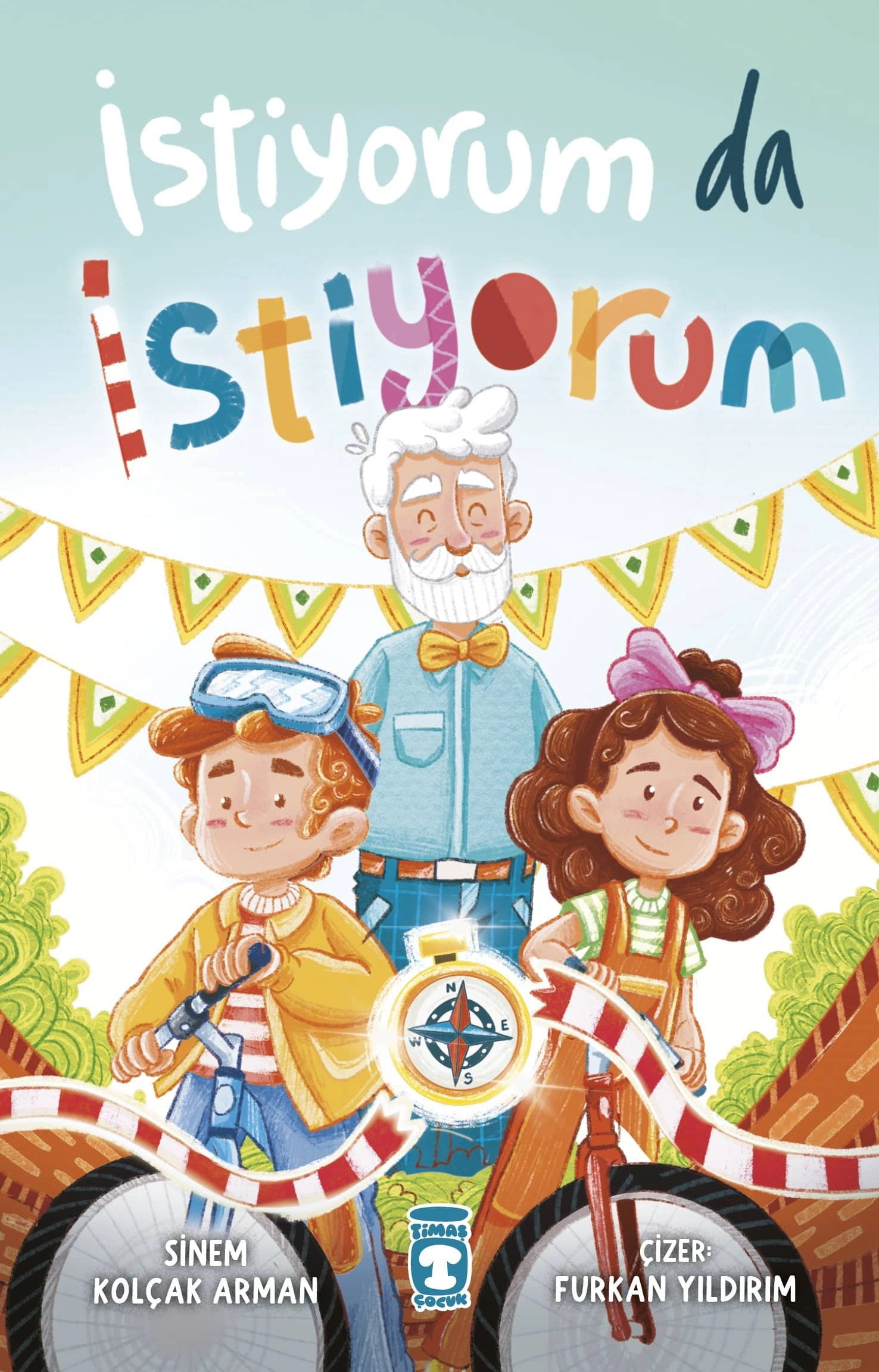 Timaş Çocuk İstiyorum Da İstiyorum - Sinem Kolçak Arman 