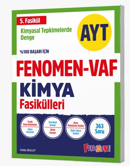 FENOMEN AYT VAF KİMYA 5.FASIKÜL KİMYASAL TEPKİMELERDE DENGE