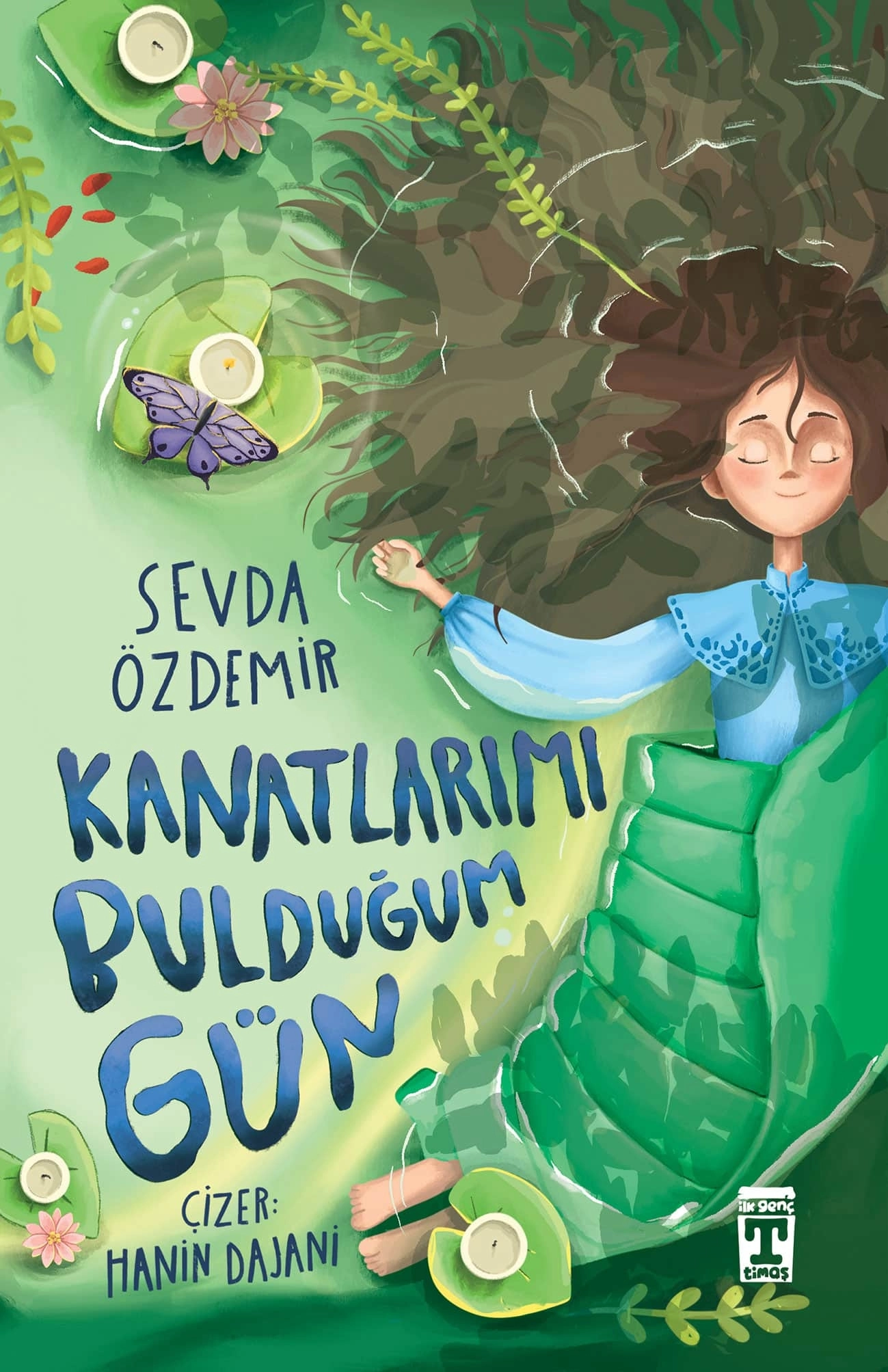İlk Genç Timaş - Kanatlarımı Bulduğum Gün - Sevda Özdemir