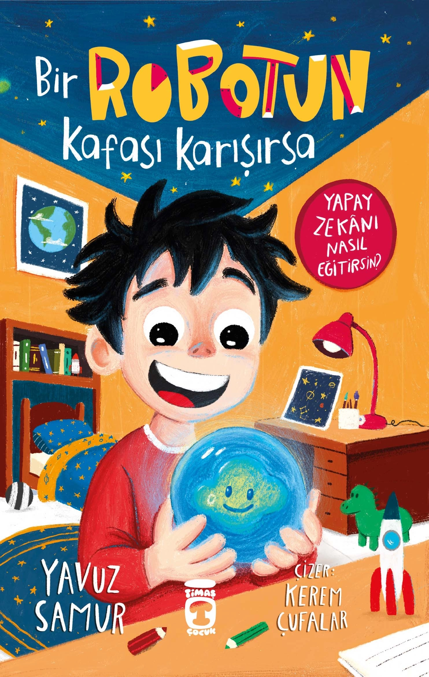 Timaş Çocuk - Bir Robotun Kafası Karışırsa - Yavuz Samur
