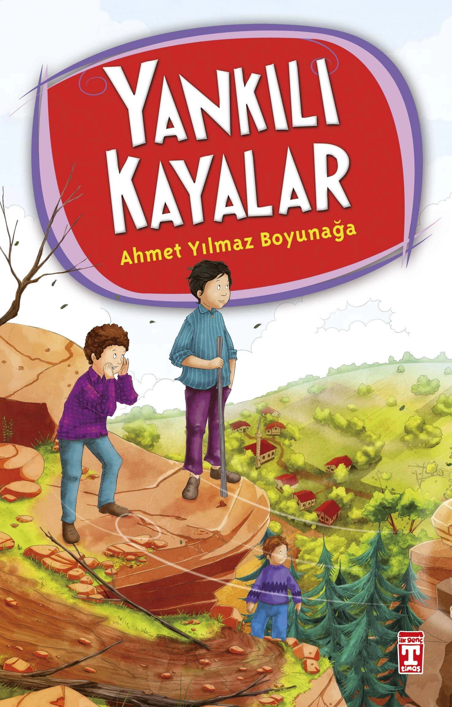 İlk Genç Timaş - Yankılı Kayalar - Ahmet Yılmaz Boyunağa