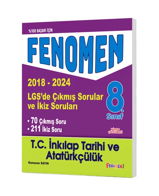 FENOMEN 8 İNKILAP TARİHİ VE ATATÜRKÇÜLÜK LGS ÇIKMIŞ SORULAR VE İKİZ SORULARI (2018-2024)