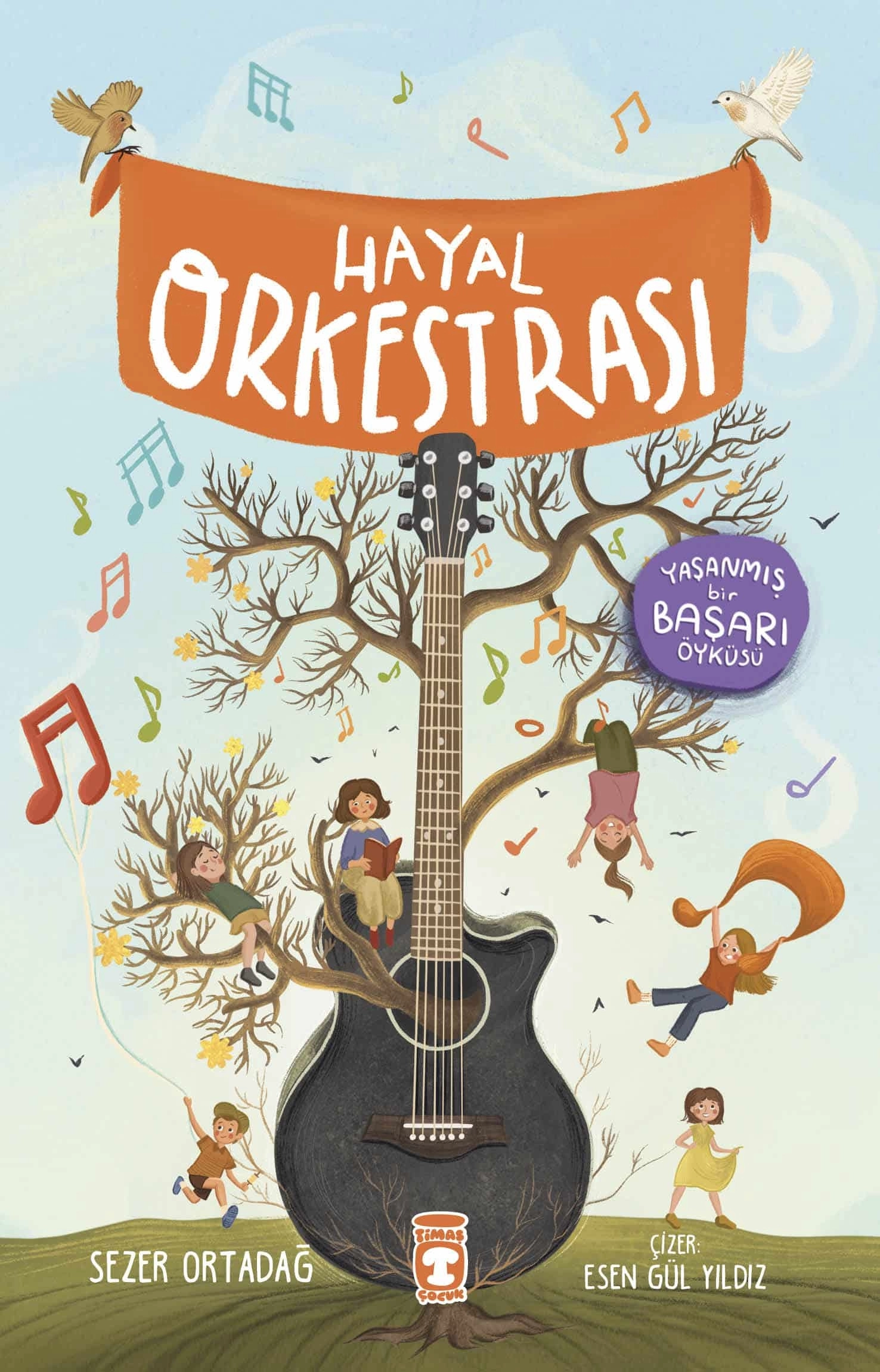 Timaş Çocuk   Hayal Orkestrası Sezer Ortadağ