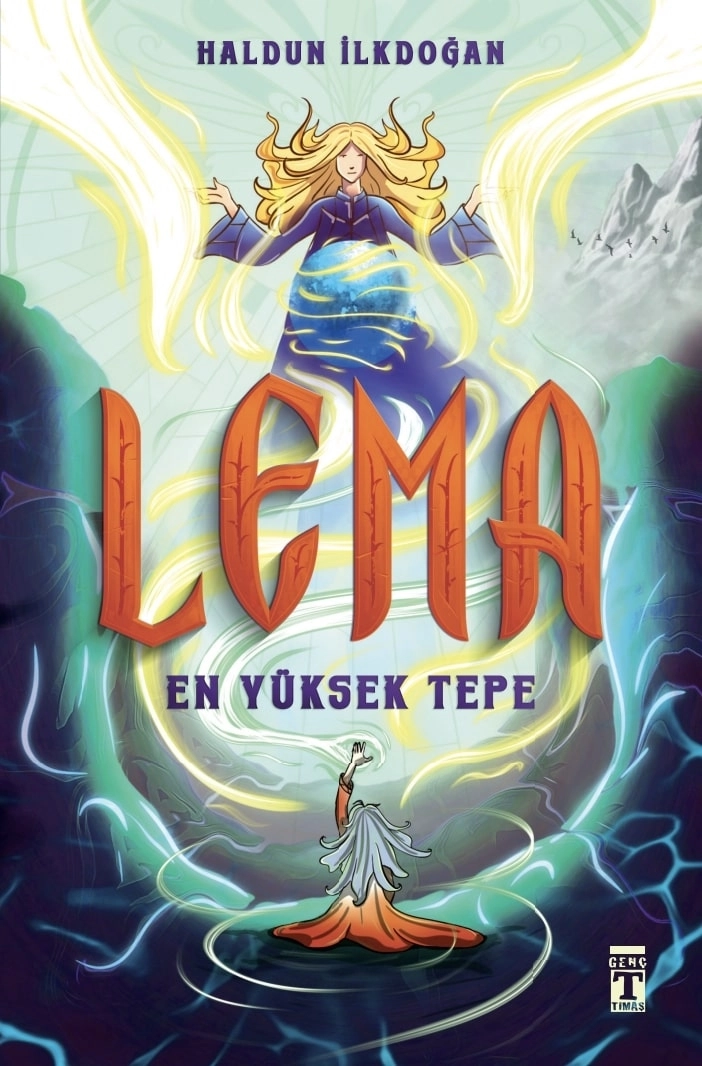 Genç Timaş Lema: En Yüksek Tepe - Haldun Ilkdoğan