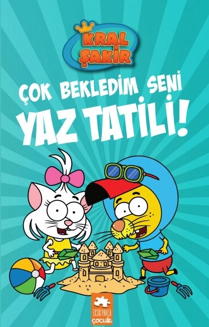 Kral Şakir 11 - Çok Bekledim Seni Yaz Tatili ! - Varol Yaşaroğlu