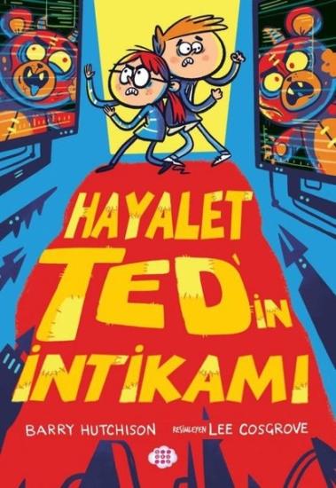 Hayalet Ted’in İntikamı çocuk kitapları serisi