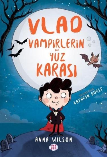 Vlad Vampirlerin Yüz Karası çocuk kitabı serisi