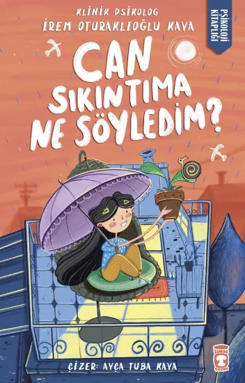 Can Sıkıntıma Ne Söyledim?  İrem Oturaklıoğlu Kaya