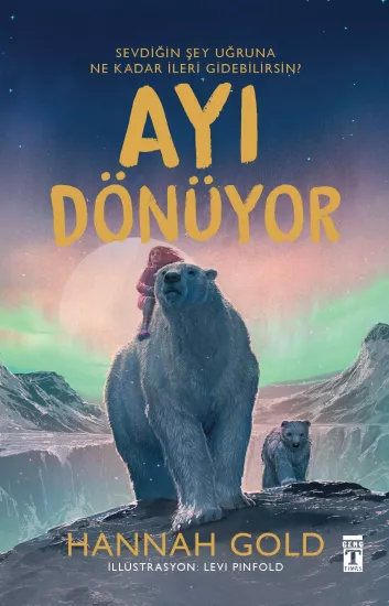 Genç Timaş    Ayı Dönüyor Hannah Gold