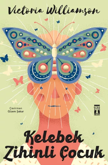 Kelebek Zihinli Çocuk - Victoria Williamson