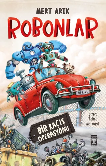 Robonlar - Bir Kaçış Operasyonu - Mert Arık