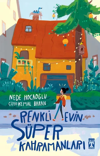 Renkli Evin Süper Kahramanları - Nede Hocaoğlu