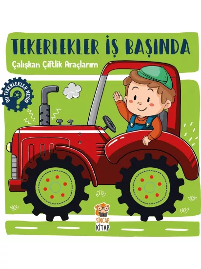 Sincap Kitap Tekerlek İş Başında Çiftlik Araçları