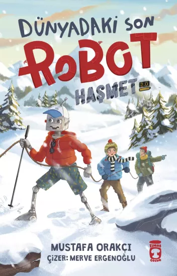 Dünyadaki Son Robot – Haşmet 2.0 - Mustafa Orakçı