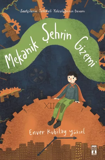  Mekanik Şehrin Gizemi - Enver Kubilay Yüksel