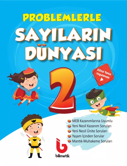 BİLİMETİK YAYINLARI 2. SINIF PROBLEMLERLE SAYILARIN DÜNYASI YENİ NESİL