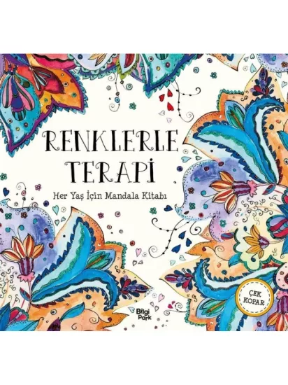 RENKLERLE TERAPİ Her Yaş İçin Mandala - Çek Kopar 