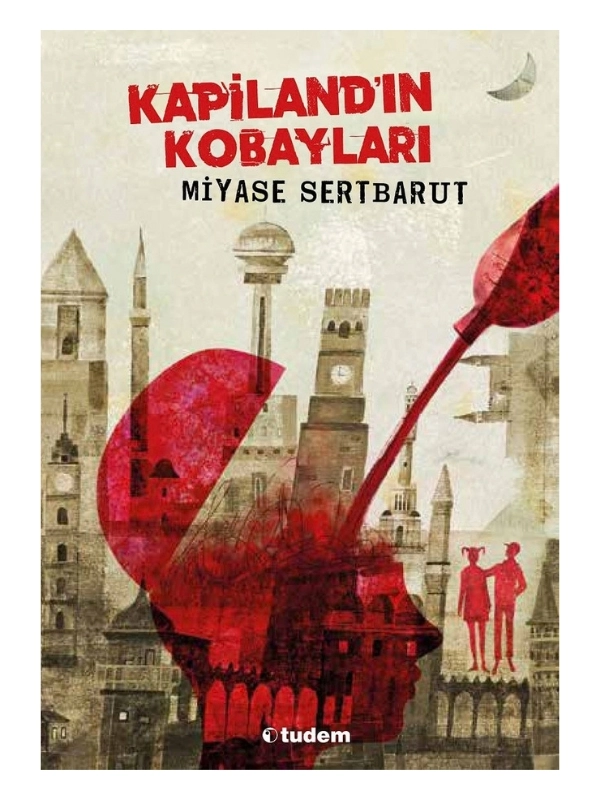 Tudem - Miyase Sertbarut - Kapilandın Kobayları