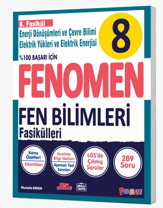 FENOMEN 8 FEN BİLİMLERİ 6.FASİKÜL (ENERJİ DÖNÜŞÜMLERİ VE ÇEVRE BİLİMİ)